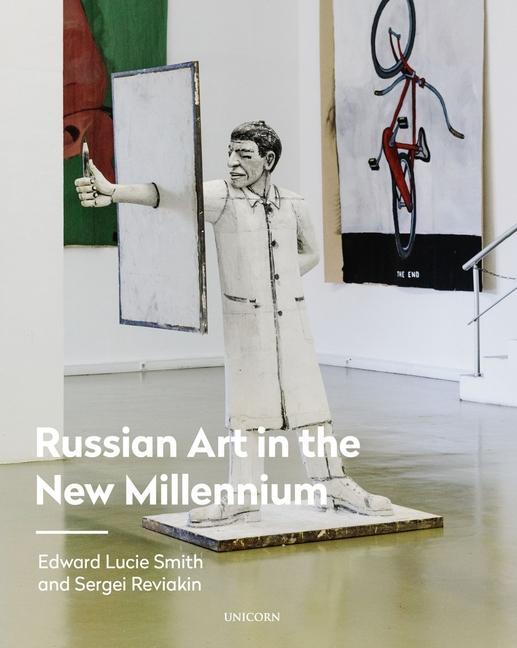 Cover: 9781913491727 | Russian Art in the New Millennium | Edward Lucie-Smith (u. a.) | Buch