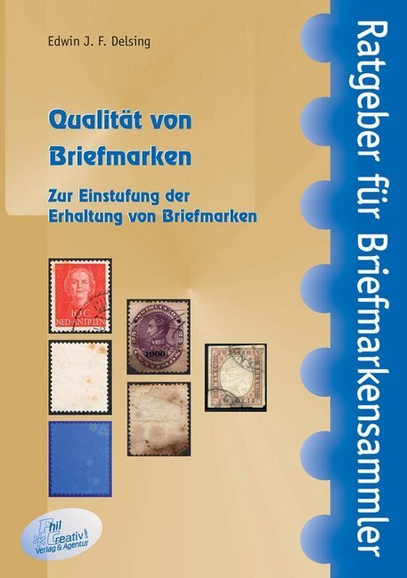 Cover: 9783932198748 | Qualität von Briefmarken | Edwin J. F. Delsing | Taschenbuch | 2016