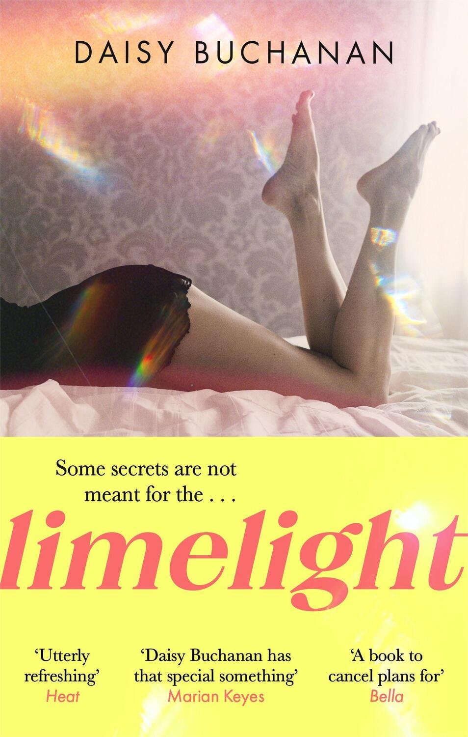 Cover: 9781408725610 | Limelight | The new novel from the author of Insatiable | Buchanan