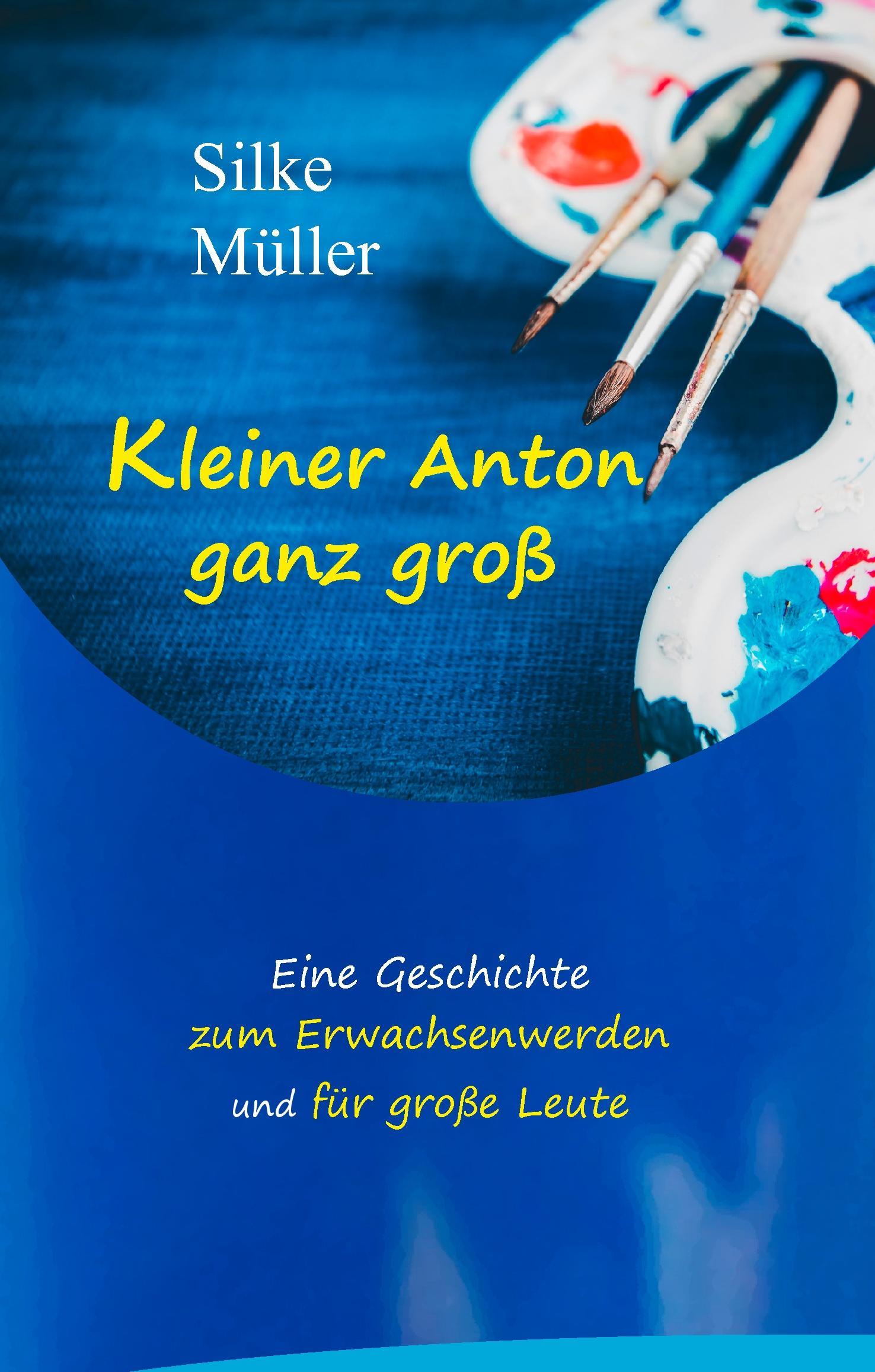 Cover: 9783744839594 | Kleiner Anton ganz groß | Silke Müller | Buch | 140 S. | Deutsch