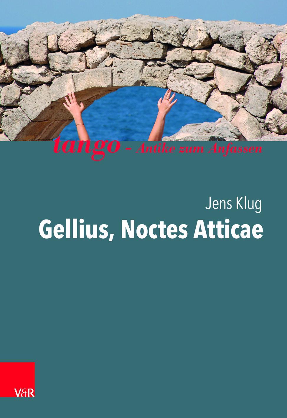 Cover: 9783525717431 | Gellius, Noctes Atticae | tango - Antike zum Anfassen | Jens Klug