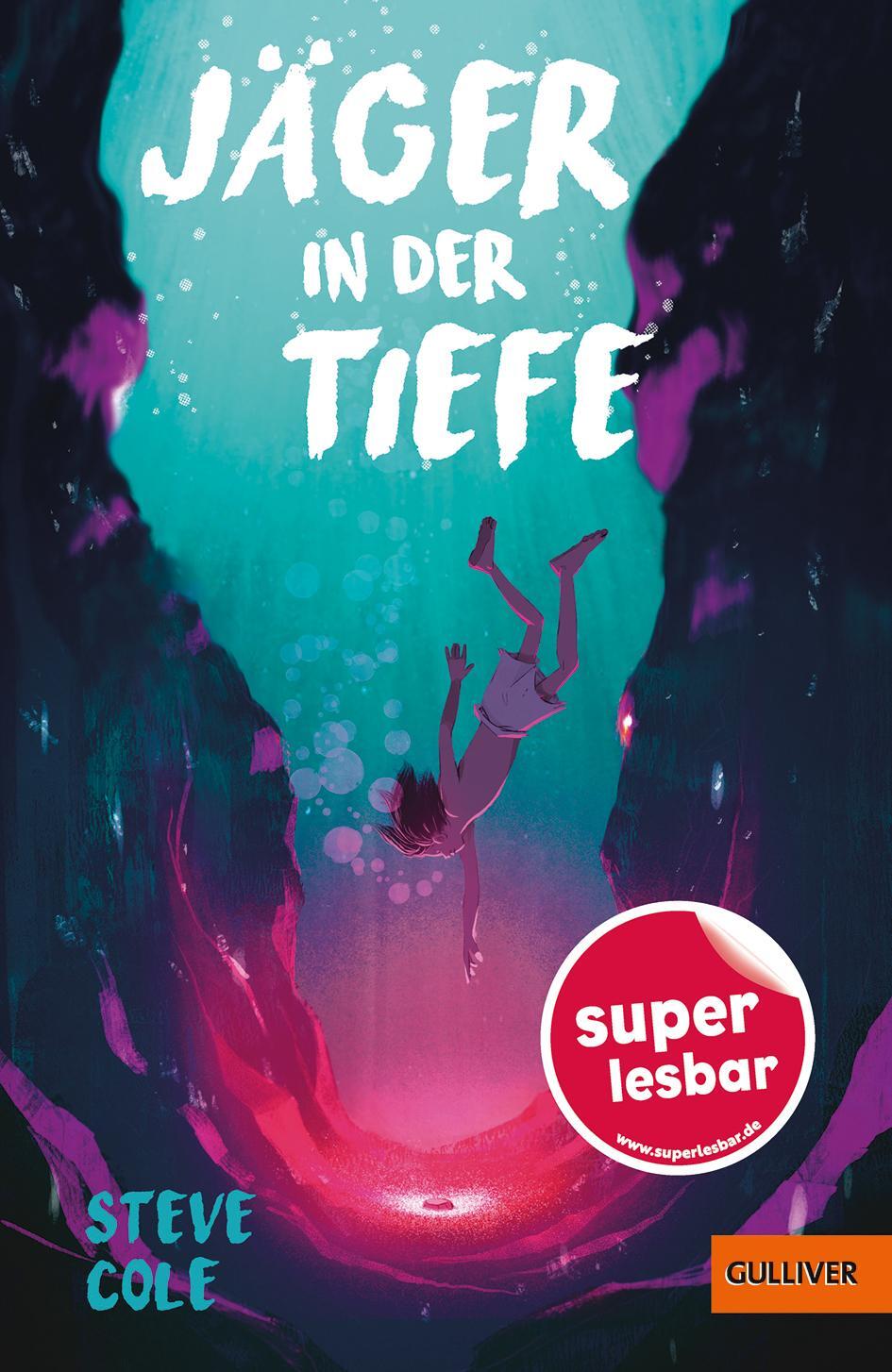 Cover: 9783407754875 | Jäger in der Tiefe | Steve Cole | Buch | Super lesbar | Deutsch | 2020