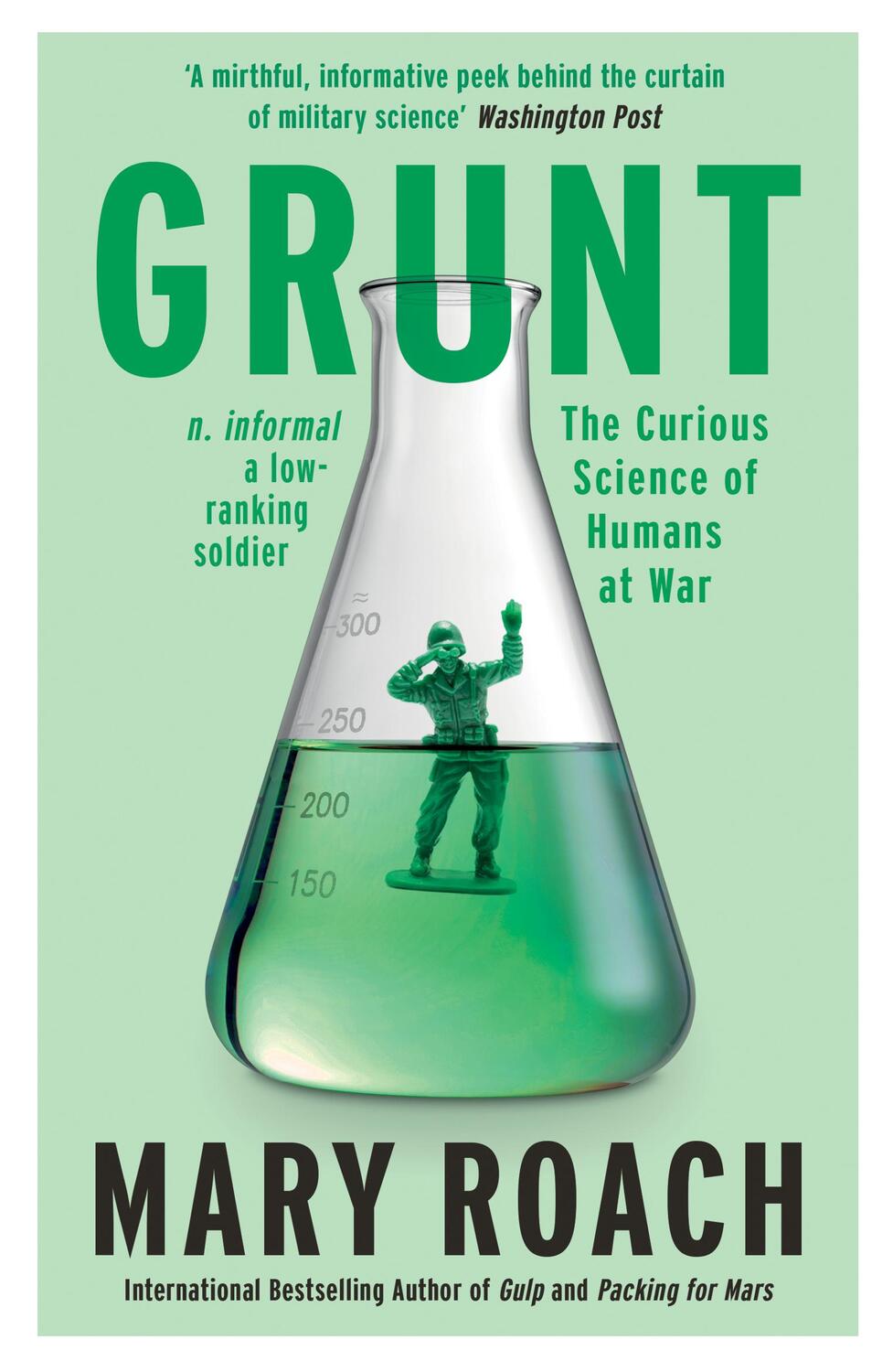 Cover: 9781786070890 | Grunt | The Curious Science of Humans at War | Mary Roach | Buch