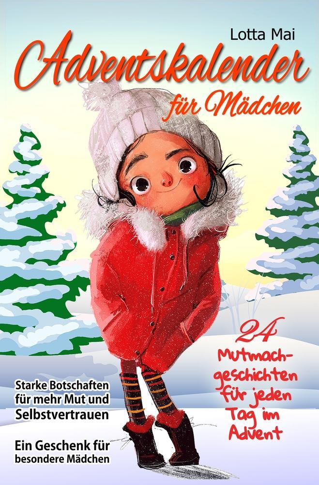 Cover: 9783754671788 | Adventskalender für Mädchen ¿ 24 Mutmachgeschichten für jeden Tag...