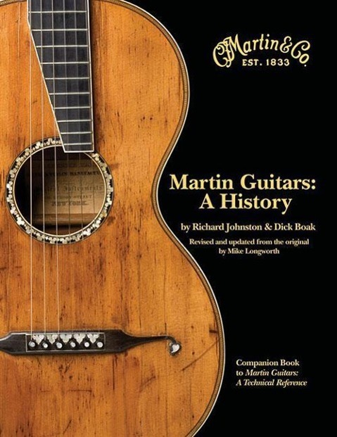 Cover: 9780634037856 | Martin Guitars: A History | Richard Johnston (u. a.) | Buch | Englisch