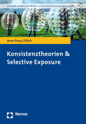 Cover: 9783848730728 | Konsistenztheorien & Selective Exposure | Arne Freya Zillich | Buch