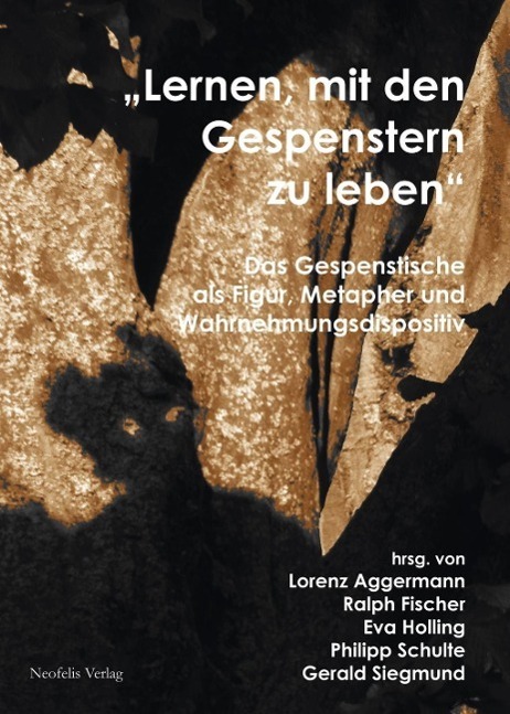 Cover: 9783943414479 | Lernen, mit den Gespenstern zu leben | Lorenz Aggermann (u. a.) | Buch