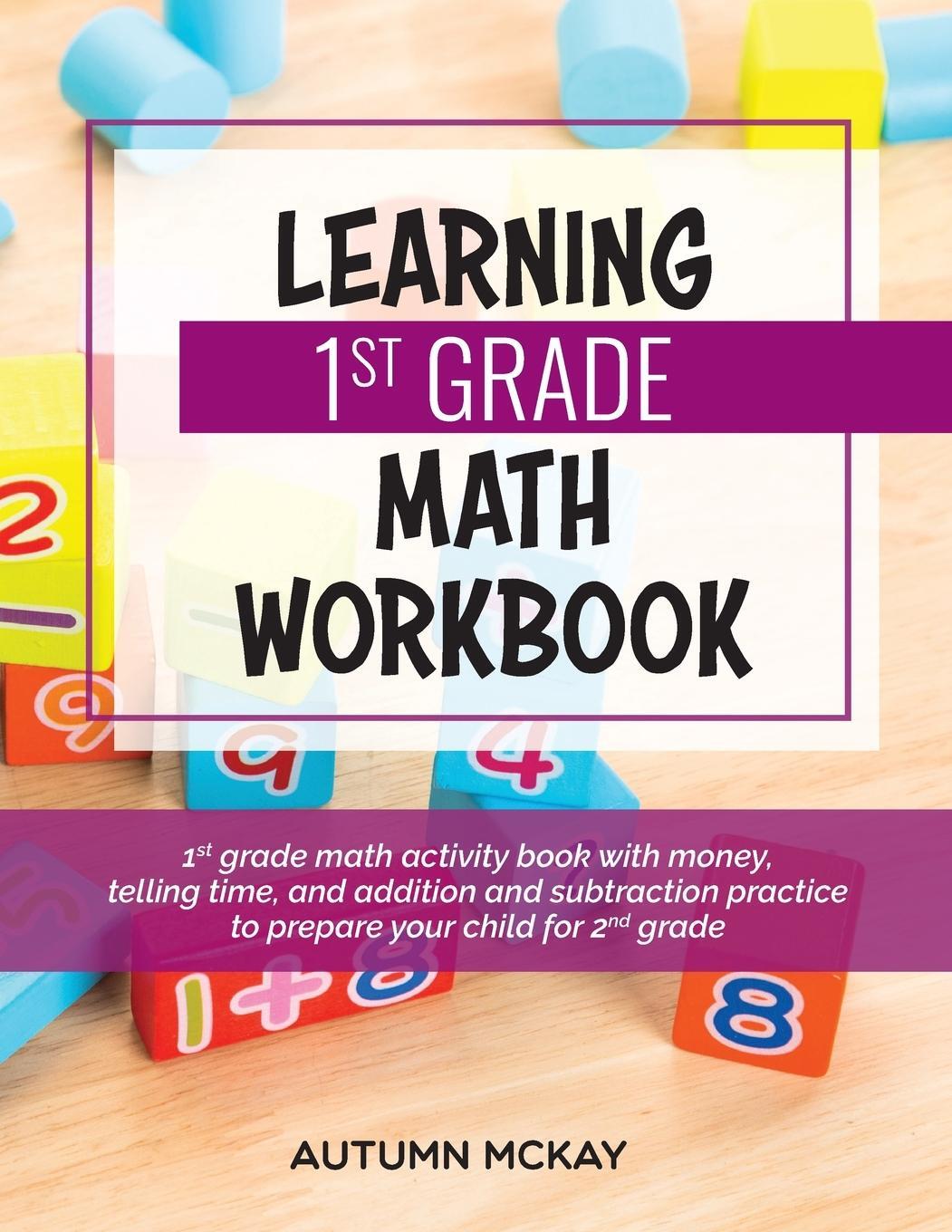 Cover: 9781952016264 | Learning 1st Grade Math Workbook | Autumn McKay | Taschenbuch | 2020
