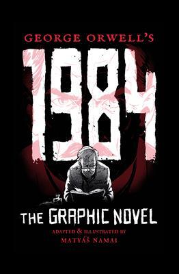 Cover: 9781786750570 | George Orwell's 1984 | The Graphic Novel | Taschenbuch | Englisch
