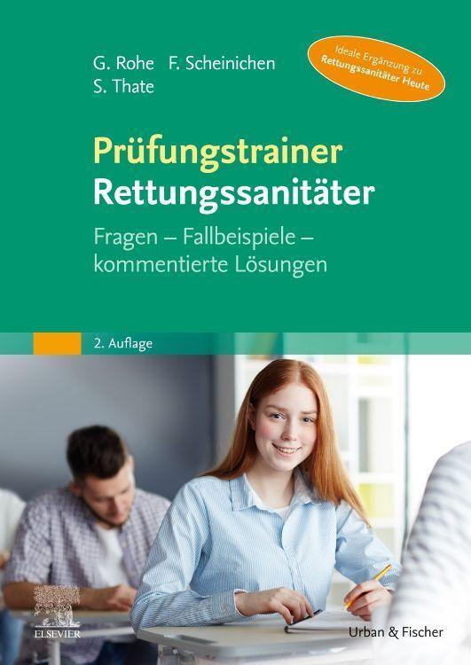 Cover: 9783437482120 | Prüfungstrainer Rettungssanitäter | Georg Rohe (u. a.) | Taschenbuch