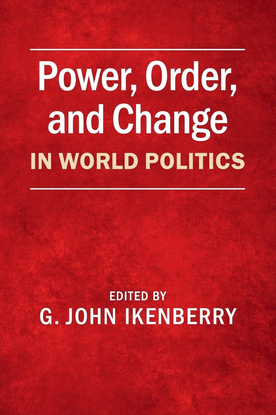 Cover: 9781107421066 | Power, Order, and Change in World Politics | G. John Ikenberry | Buch