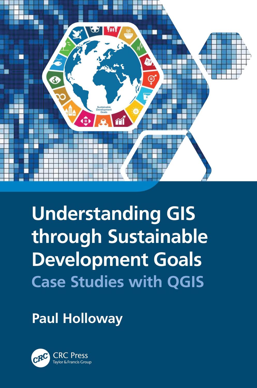 Cover: 9781032115733 | Understanding GIS through Sustainable Development Goals | Holloway