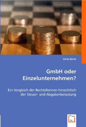 Cover: 9783836480666 | GmbH oder Einzelunternehmen? | Ulrike Barth | Taschenbuch