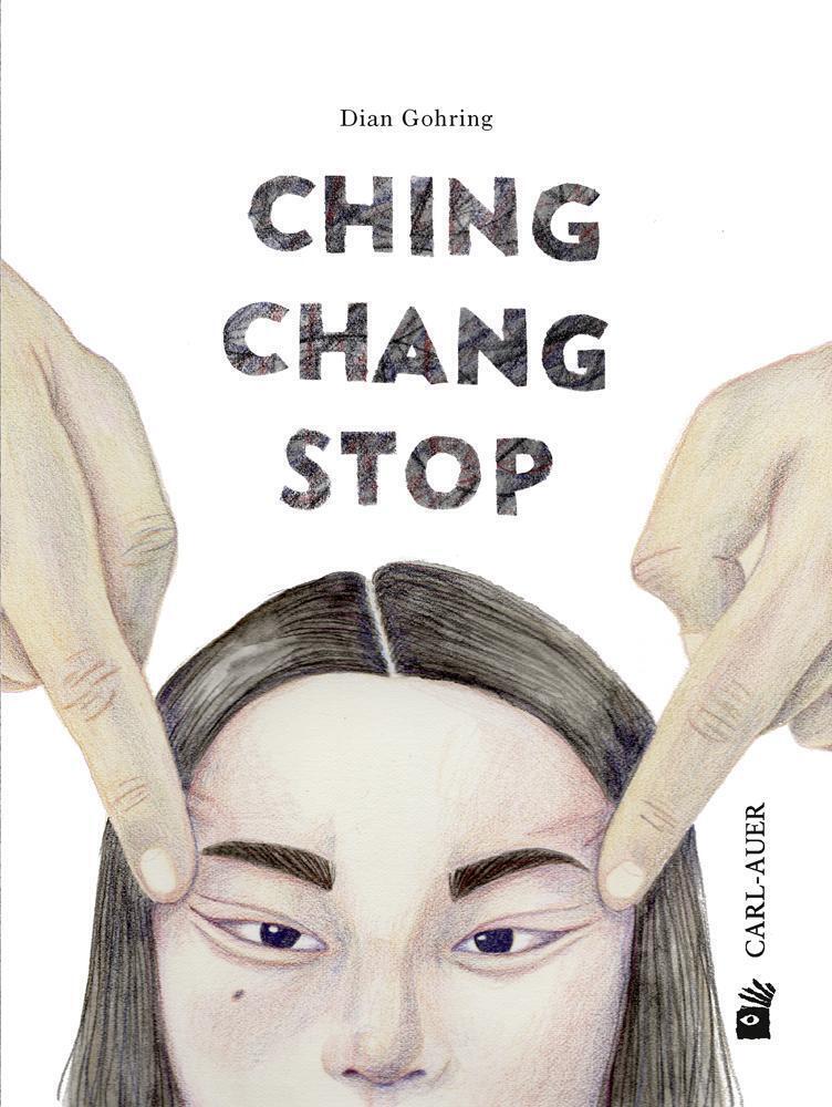 Cover: 9783968430263 | Ching Chang Stop | Dian Gohring | Buch | Carl-Auer Kids | Deutsch