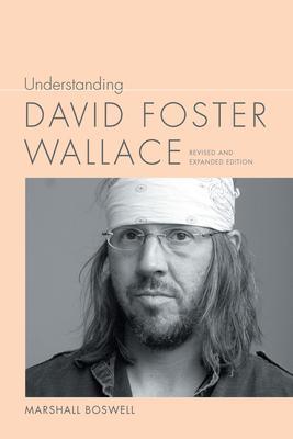 Cover: 9781643360690 | Understanding David Foster Wallace | Marshall Boswell | Taschenbuch