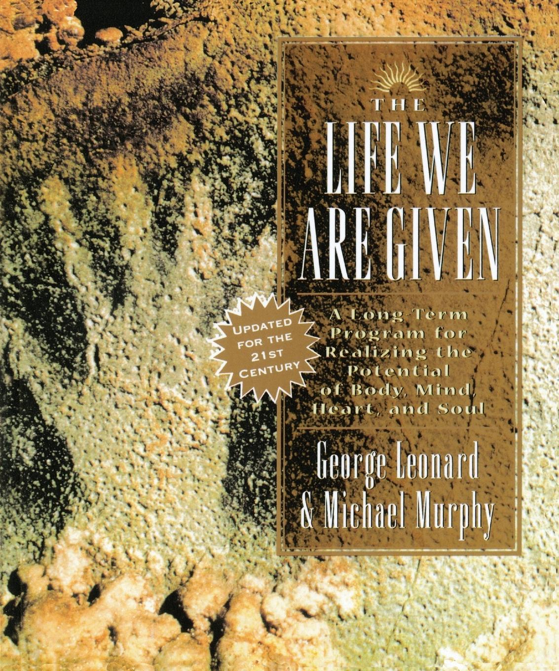 Cover: 9780874777925 | The Life We Are Given | George Leonard | Taschenbuch | Englisch | 2005