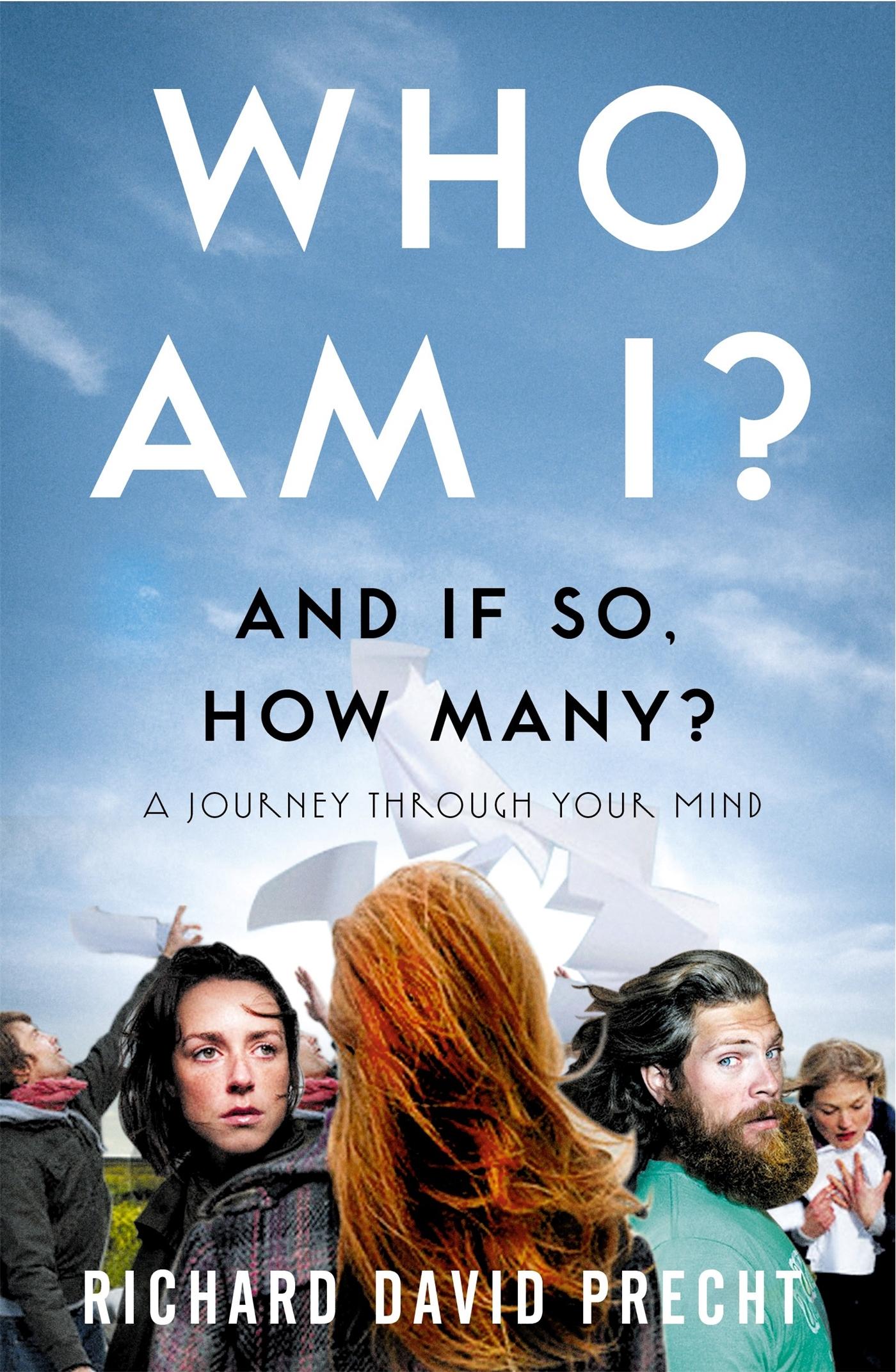 Cover: 9781849011020 | Who Am I and If So How Many? | A Journey Through Your Mind | Precht