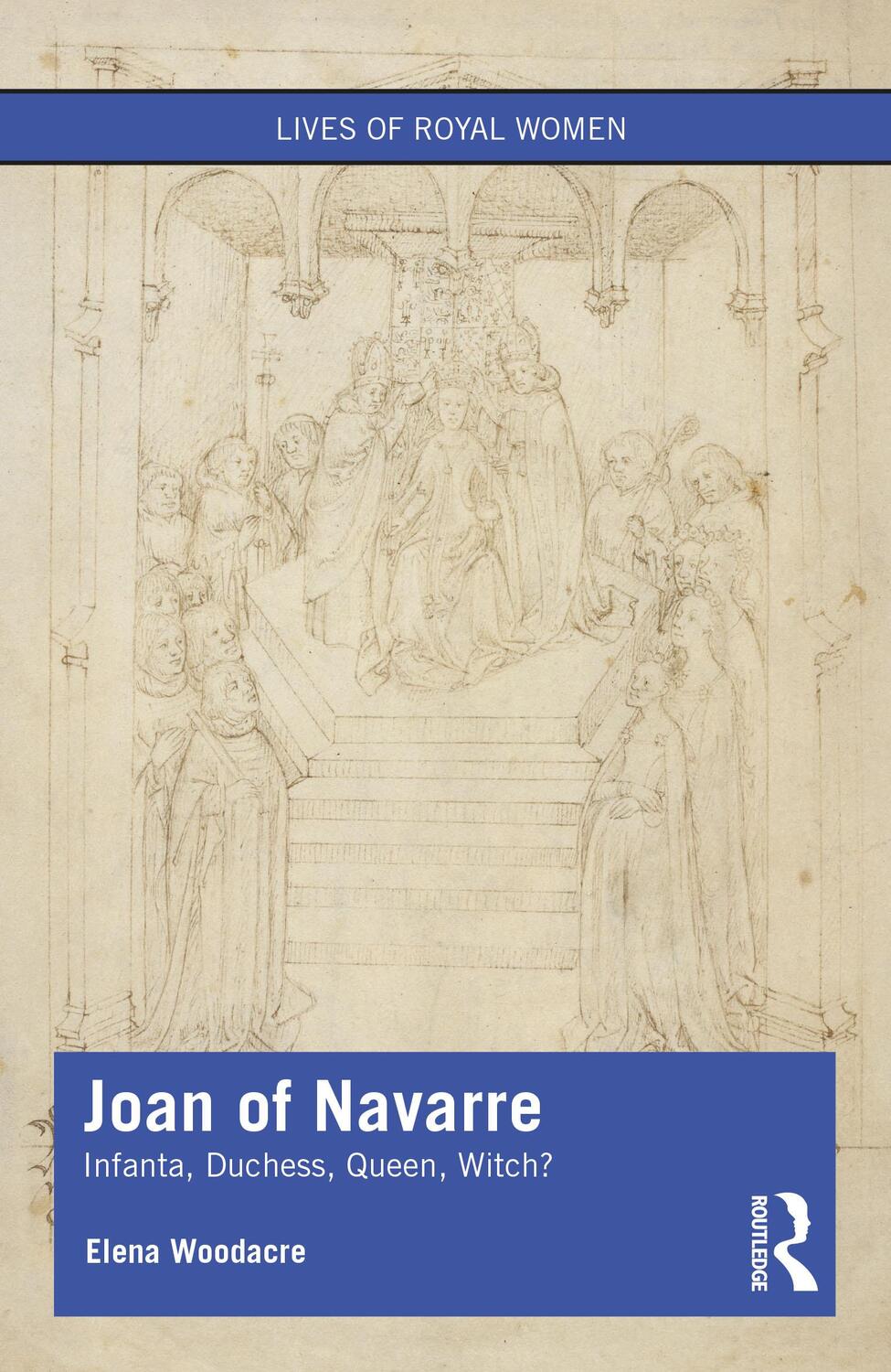 Cover: 9780367203474 | Joan of Navarre | Infanta, Duchess, Queen, Witch? | Elena Woodacre