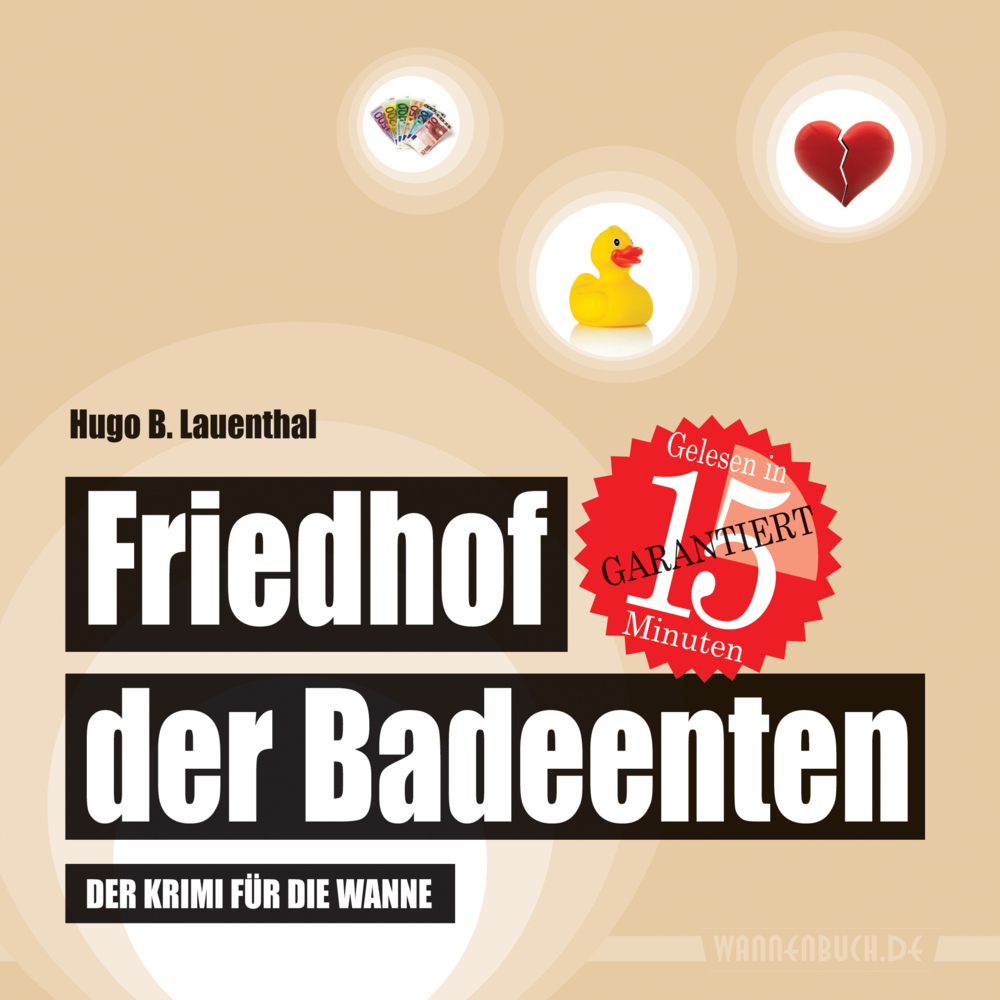 Cover: 9783981787009 | Friedhof der Badeenten | Hugo B. Lauenthal | Buch | Wasserfest | 8 S.