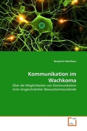 Cover: 9783639329063 | Kommunikation im Wachkoma | Benjamin Benthaus | Taschenbuch