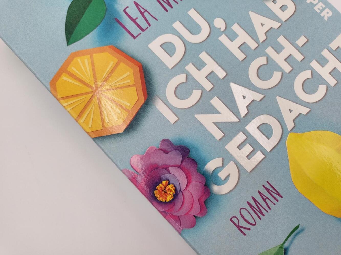 Bild: 9783492062985 | Du, ich hab nachgedacht | Lea Melcher | Taschenbuch | 320 S. | Deutsch