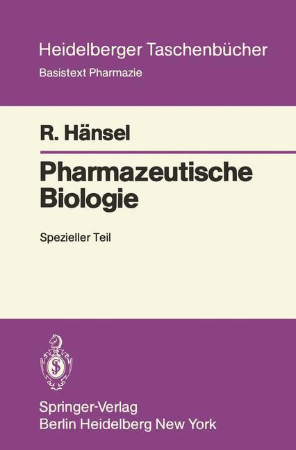 Cover: 9783540099161 | Pharmazeutische Biologie | Spezieller Teil | R. Hänsel | Taschenbuch