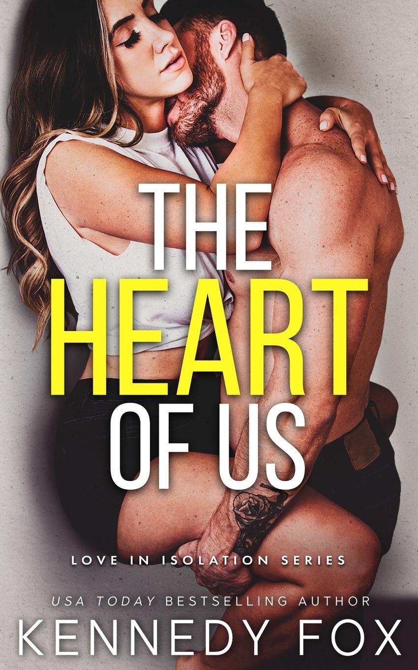 Cover: 9781637820322 | The Heart of Us | Kennedy Fox | Taschenbuch | Love in Isolation | 2022