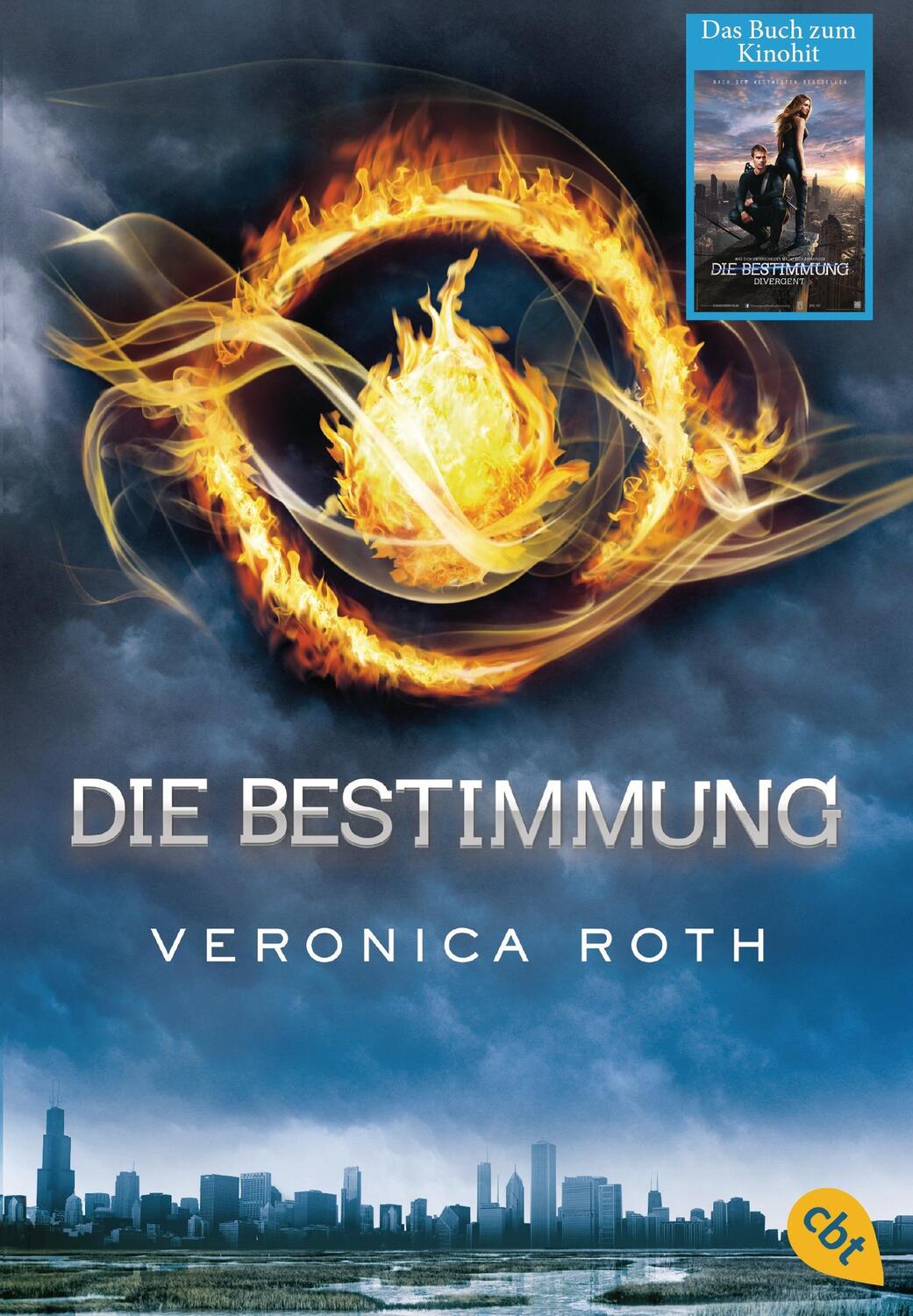 Cover: 9783570309360 | Die Bestimmung 01 - Divergent | Veronica Roth | Taschenbuch | Deutsch