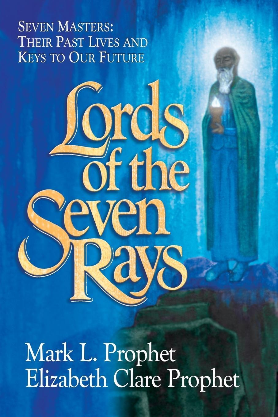 Cover: 9781609882891 | Lords of the Seven Rays | Mark L. Prophet (u. a.) | Taschenbuch | 2018