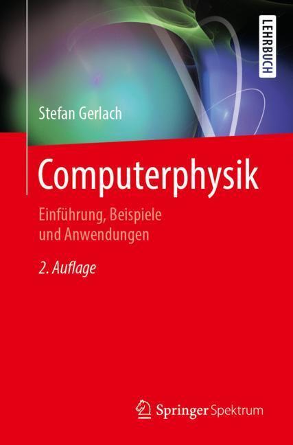 Cover: 9783662592458 | Computerphysik | Einführung, Beispiele und Anwendungen | Gerlach