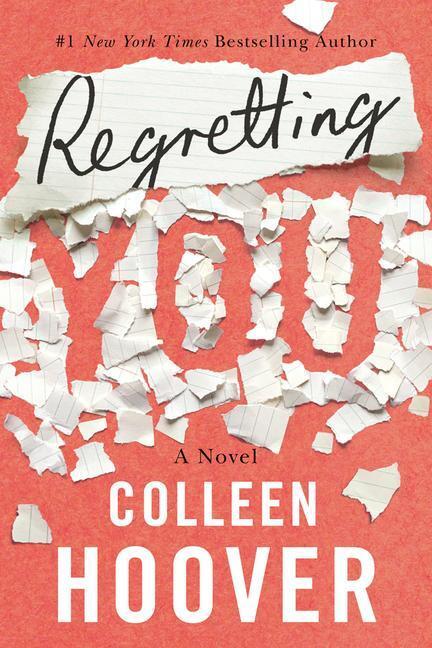 Cover: 9781542016421 | Regretting You | A Novel | Colleen Hoover | Taschenbuch | 368 S.