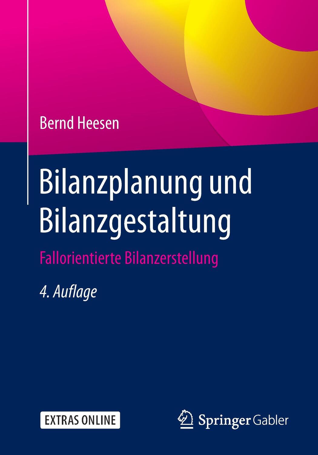 Cover: 9783658152376 | Bilanzplanung und Bilanzgestaltung | Bernd Heesen | Taschenbuch