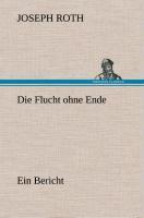 Cover: 9783847260318 | Die Flucht ohne Ende | Ein Bericht | Joseph Roth | Buch | 140 S.