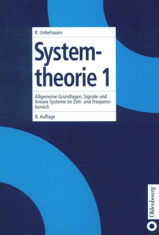 Cover: 9783486259995 | Systemtheorie 1 | Rolf Unbehauen | Buch | HC runder Rücken kaschiert