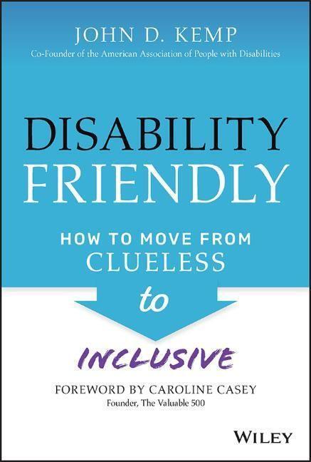 Cover: 9781119830092 | Disability Friendly | How to Move from Clueless to Inclusive | Kemp