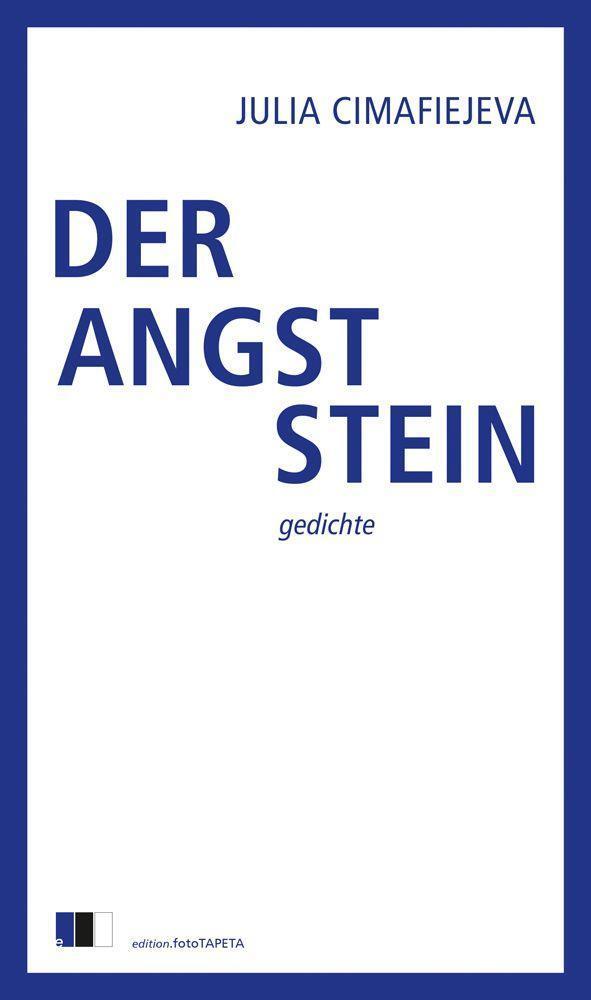 Cover: 9783949262203 | DER ANGSTSTEIN | gedichte | Julia Cimafiejeva | Taschenbuch | Deutsch