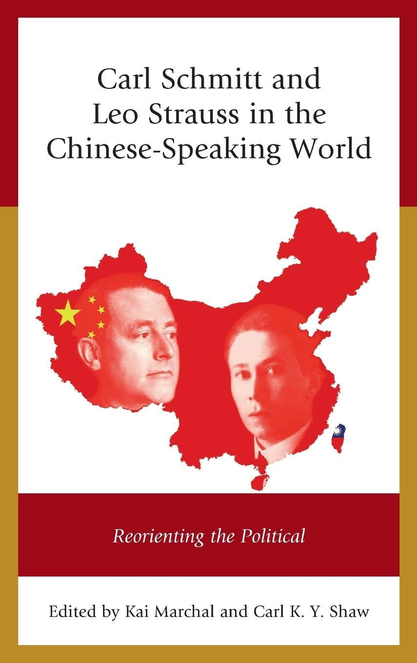 Cover: 9781498536264 | Carl Schmitt and Leo Strauss in the Chinese-Speaking World | Shaw