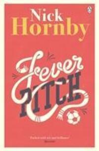 Cover: 9780241969892 | Fever Pitch | Nick Hornby | Taschenbuch | Englisch | 2014