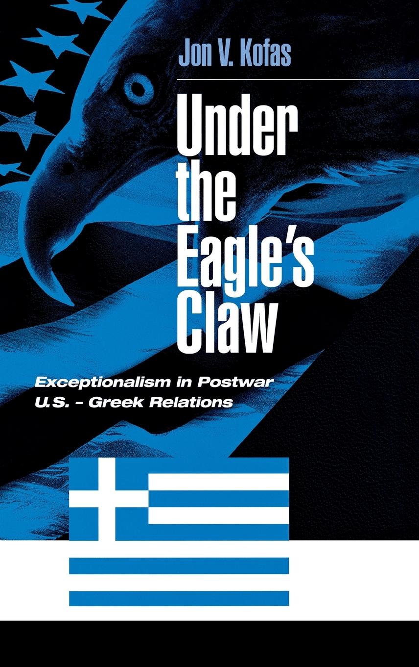 Cover: 9780275976231 | Under the Eagle's Claw | Jon V. Kofas (u. a.) | Buch | Englisch | 2003