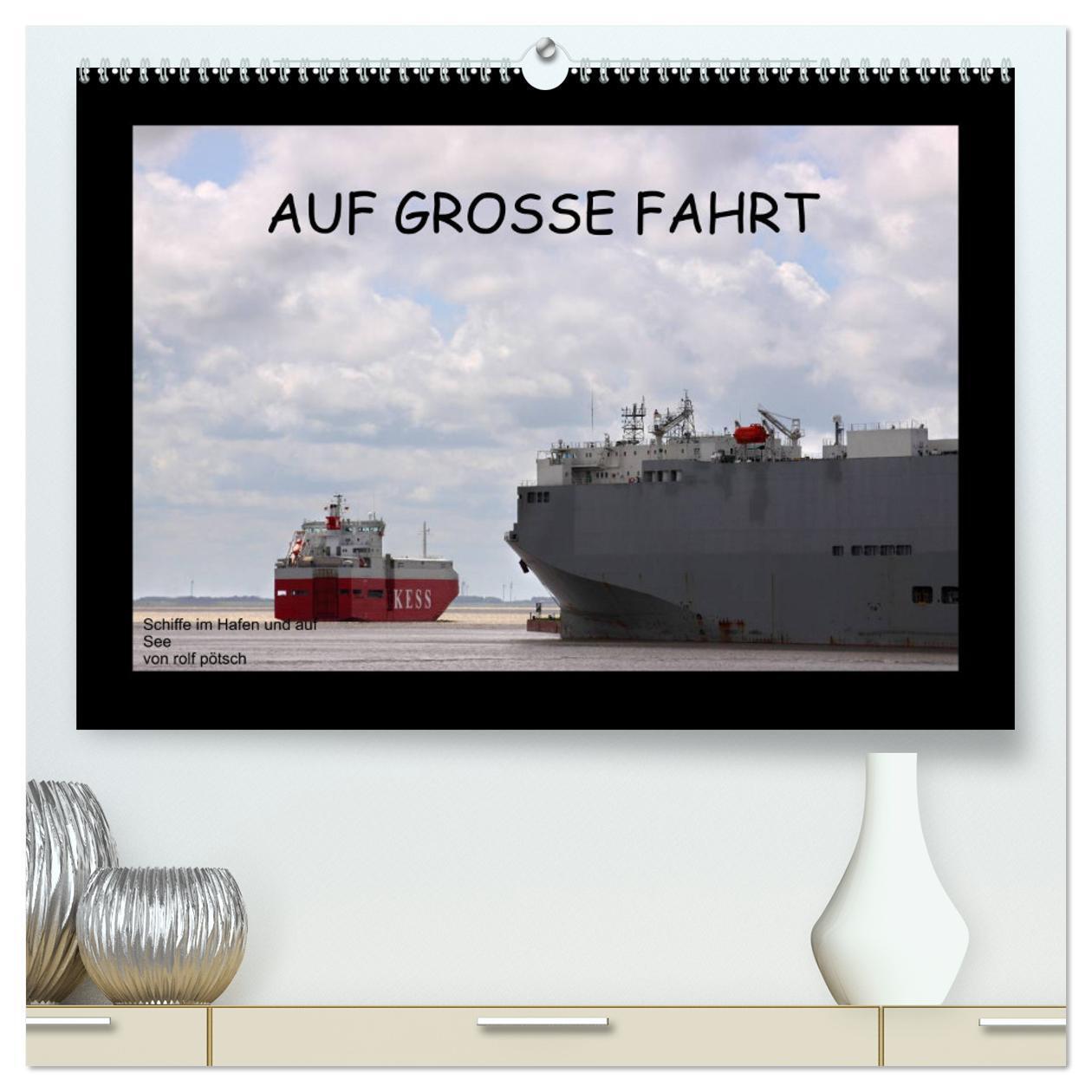 Cover: 9783383590139 | Auf Große Fahrt - Schiffe im Hafen und auf See (hochwertiger...