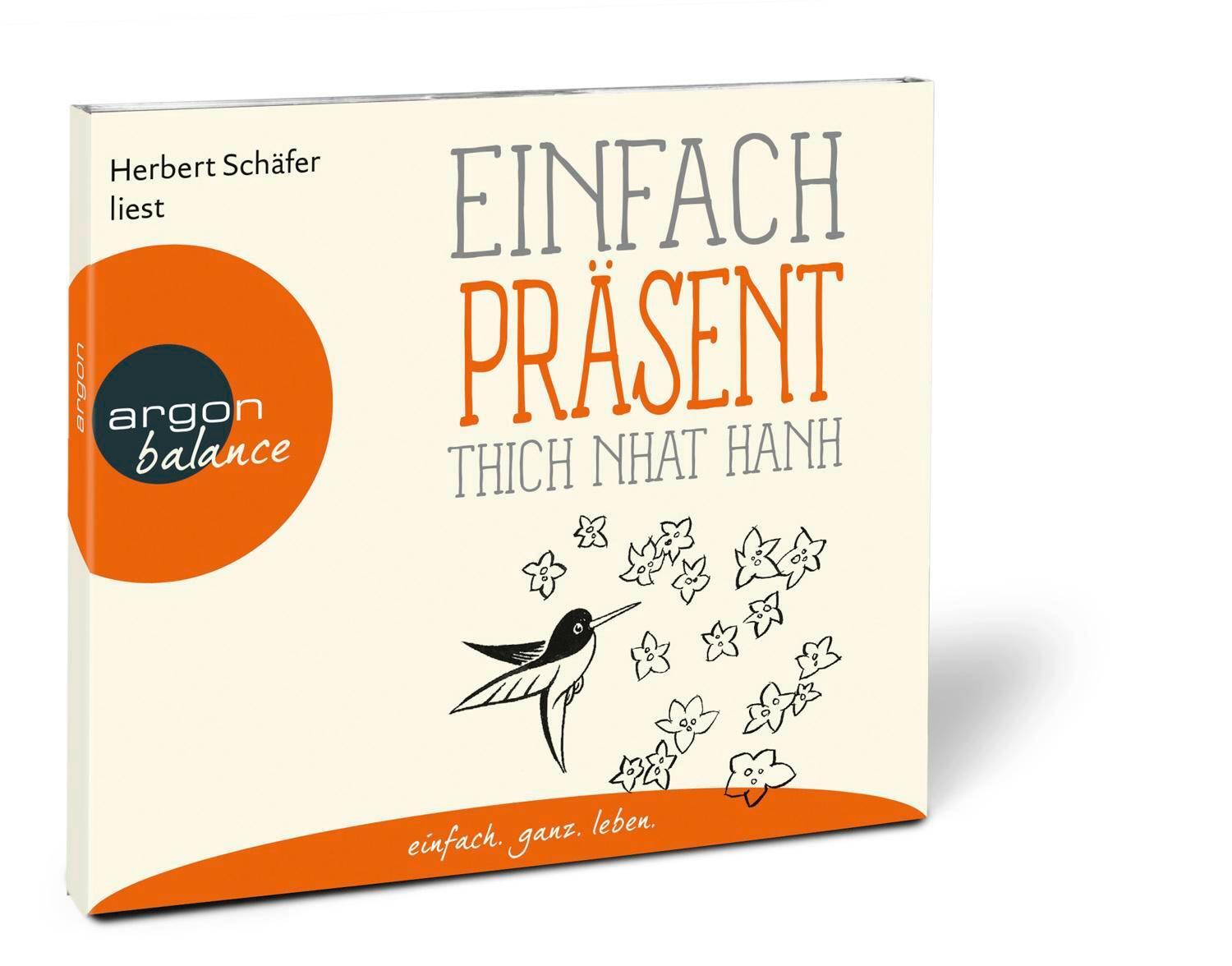 Bild: 9783839882542 | Einfach präsent | Thich Nhat Hanh | Audio-CD | Basics der Achtsamkeit