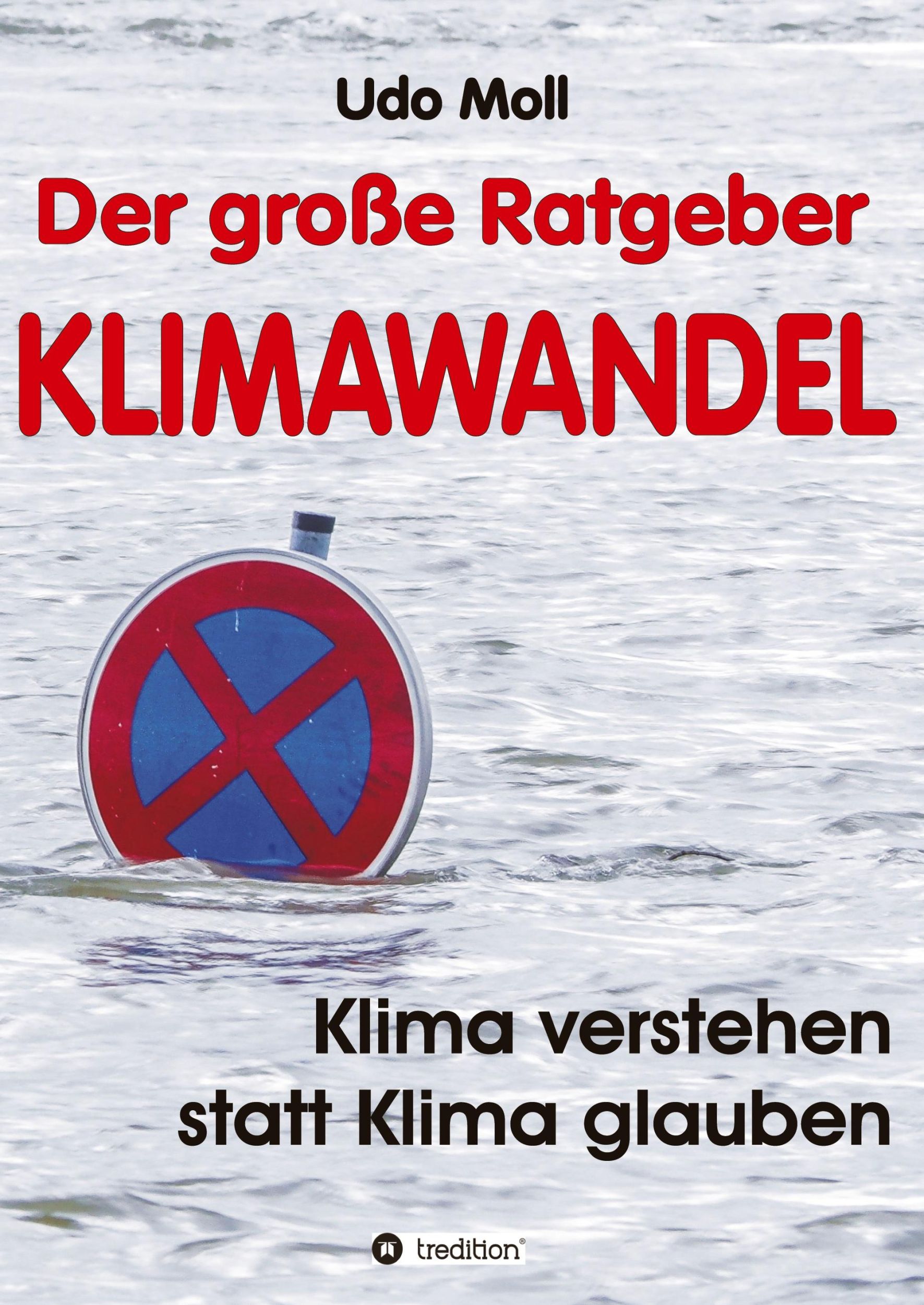 Cover: 9783347419735 | Klimawandel | Klima verstehen statt Klima glauben | Udo Moll | Buch