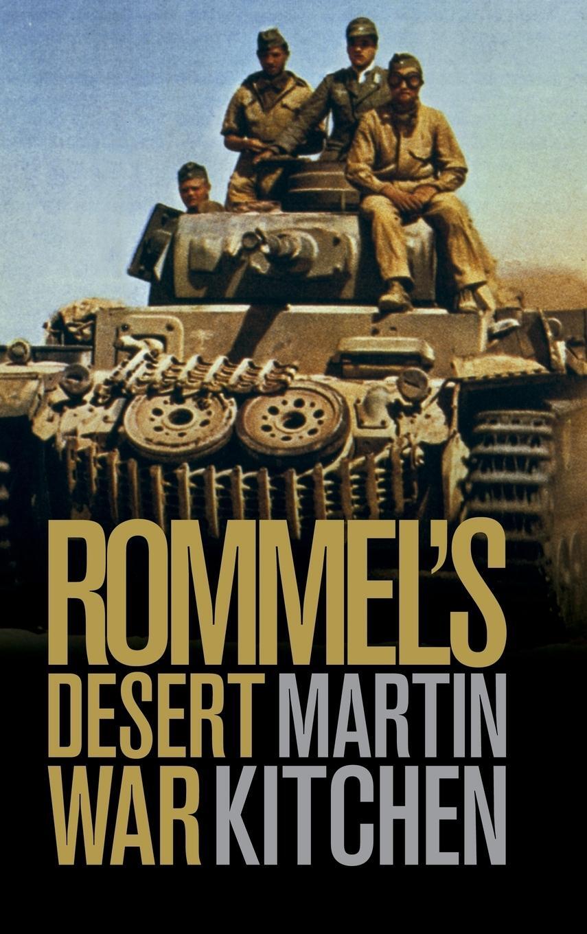 Cover: 9780521509718 | Rommel's Desert War | Waging World War II in North Africa, 1941-1943