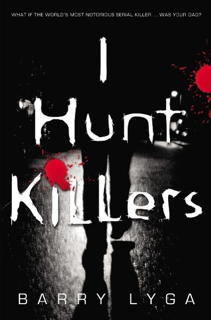 Cover: 9780316125833 | I Hunt Killers | Barry Lyga | Taschenbuch | I Hunt Killers | Englisch