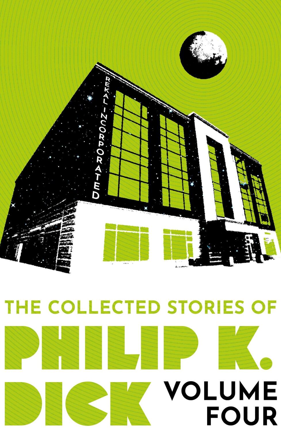 Cover: 9781399611299 | The Collected Stories of Philip K. Dick Volume 4 | Philip K Dick