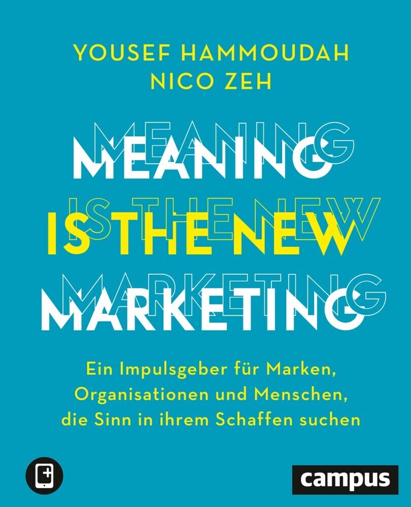 Cover: 9783593514697 | Meaning is the New Marketing, m. 1 Buch, m. 1 E-Book | Bundle | 1 Buch