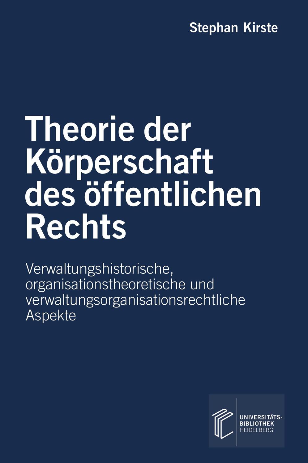 Cover: 9783946531623 | Theorie der Körperschaft des öffentlichen Rechts | Stephan Kirste