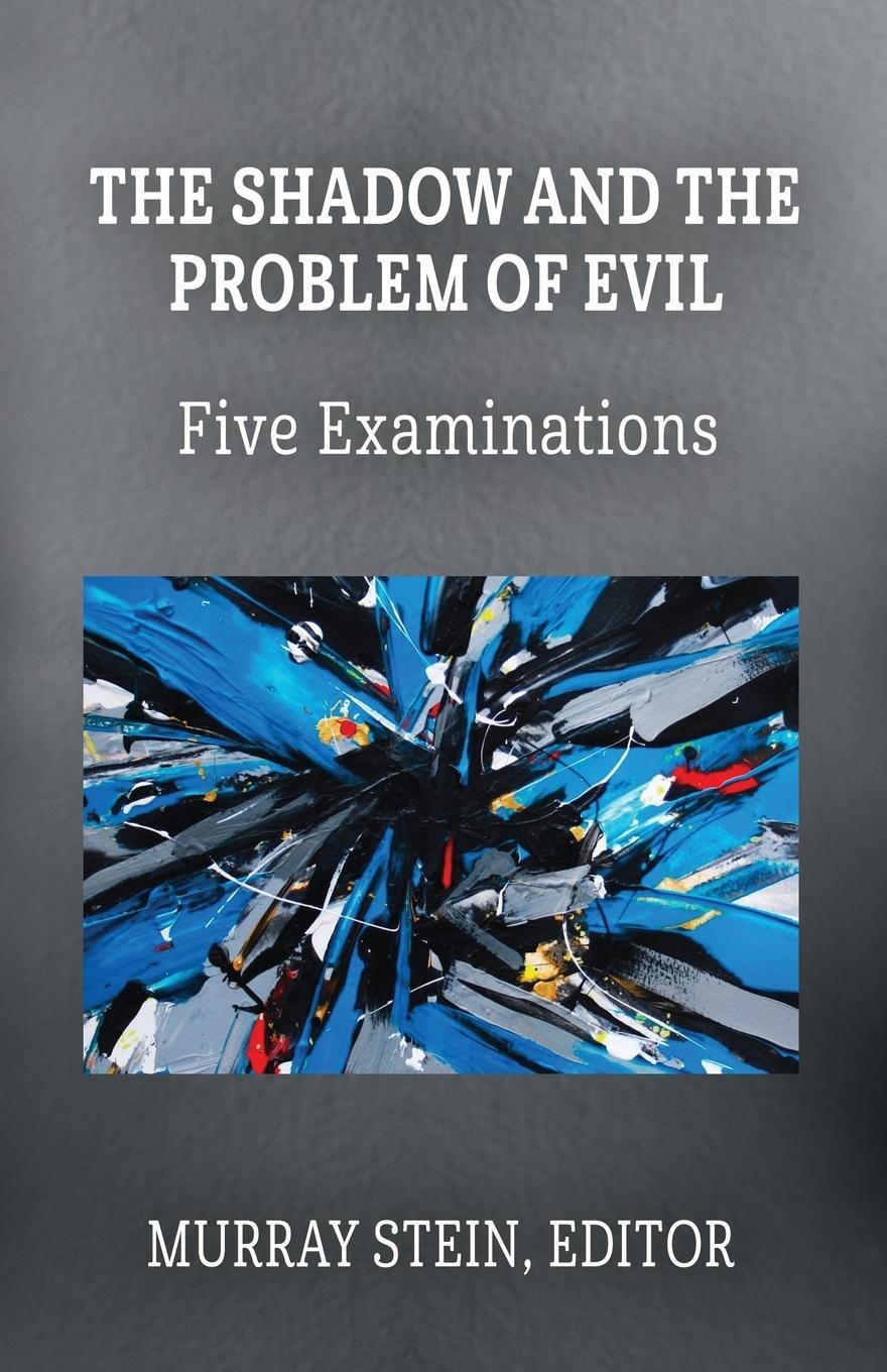 Cover: 9781685031930 | The Shadow and the Problem of Evil | Five Examinations | Murray Stein