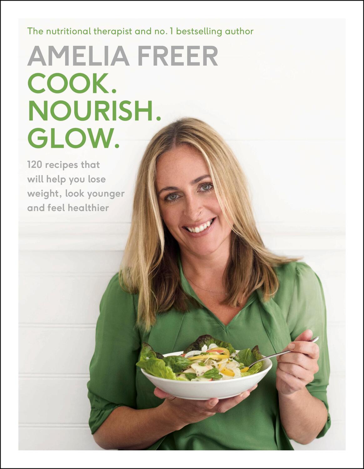 Cover: 9781405924184 | Cook. Nourish. Glow. | Amelia Freer | Buch | Englisch | 2015