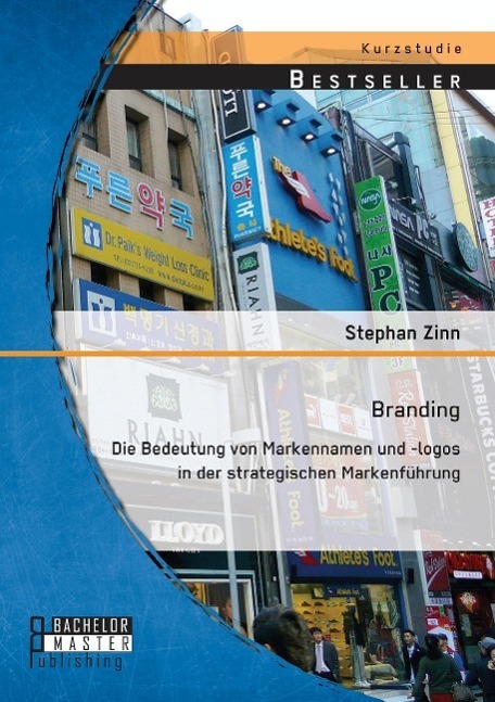 Cover: 9783956844485 | Branding: Die Bedeutung von Markennamen und -logos in der...